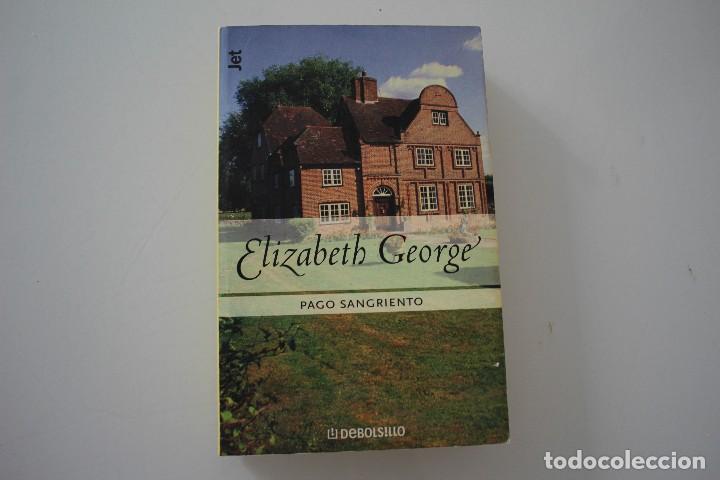 Libros antiguos: PAGO SANGRIENTO ELIZABETH GEORGE - Foto 1