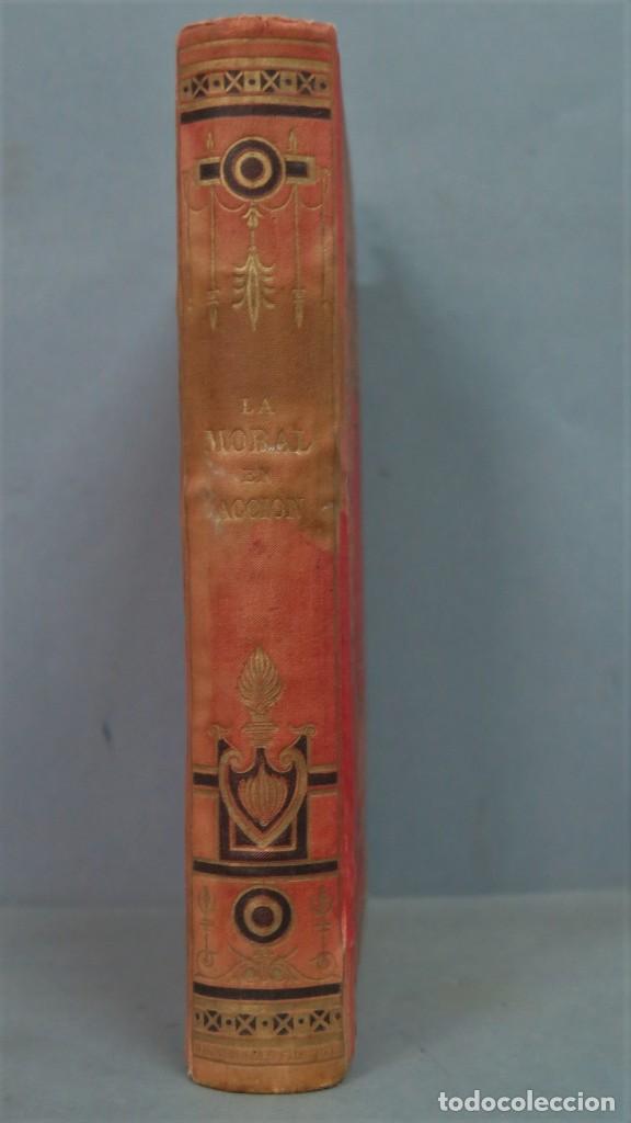 Libros antiguos: 1874.- LOS BUENOS EJEMPLOS O LA MORAL EN ACCION. GARNIER - Foto 2
