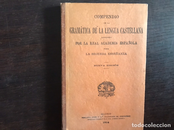 Libros antiguos: Compendio de la gram&aacute;tica de la lengua castellana. 1914 - Foto 1