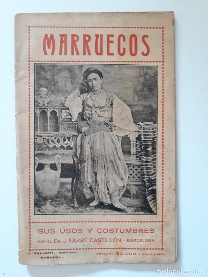 Libros antiguos: MARRUECOS SUS USOS Y COSTUMBRES. DR. J. Farre Castillon - Barcelona. J. Ballet Impresor. cica 1900