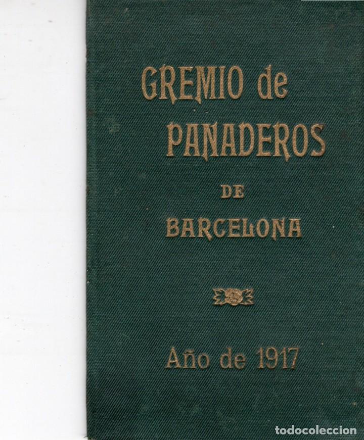 Libros antiguos: gremio de panaderos de barcelona 1917 - Foto 1