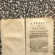 Libros antiguos: L’ENFANT DU BORDEL TOME PREMIER PARIS 1800 PIGAULT LEBRUN PRIMERA EDICIÓN. Lote 212968171