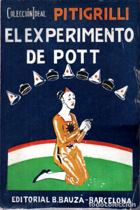 Libros antiguos: PITIGRILLI : EL EXPERIMENTO DE POTT (BAUZ&Aacute;, 1930) - Foto 1
