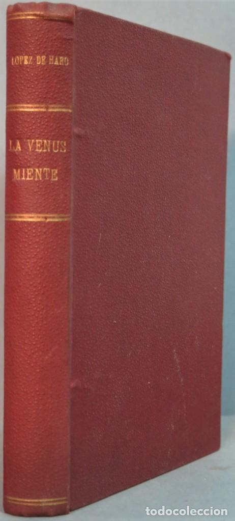 Libros antiguos: LA VENUS MIENTE. RAFAEL LOPEZ DE HARO - Foto 1