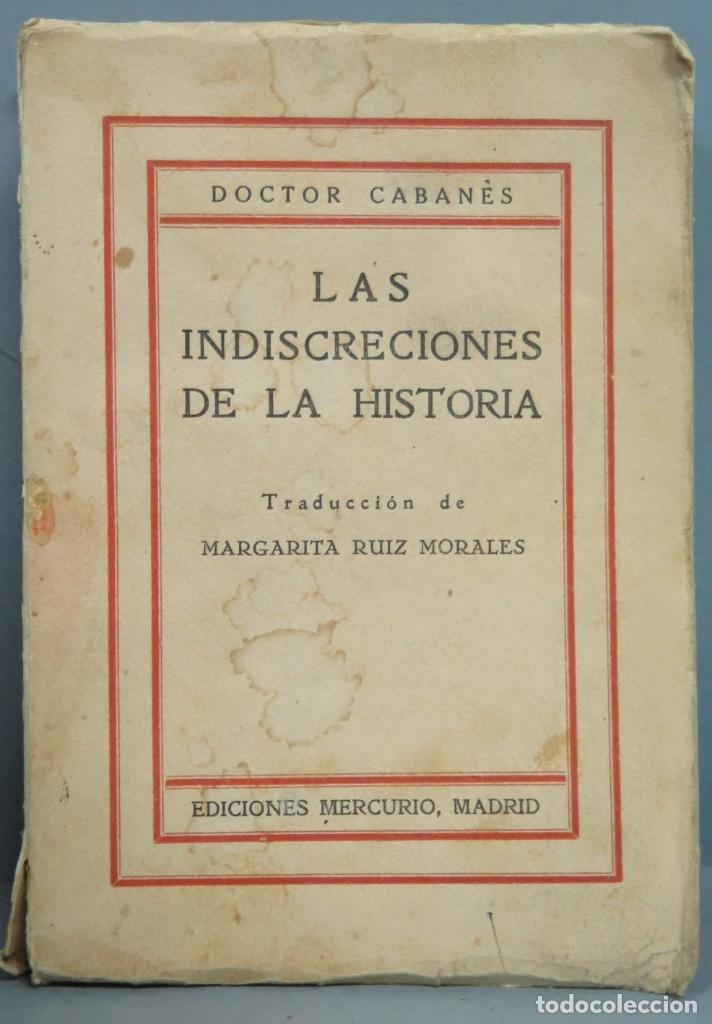 Libros antiguos: LAS INDISCRECIONES DE LA HISTORIA. CABA&Ntilde;ES. CUARTA SERIE - Foto 1