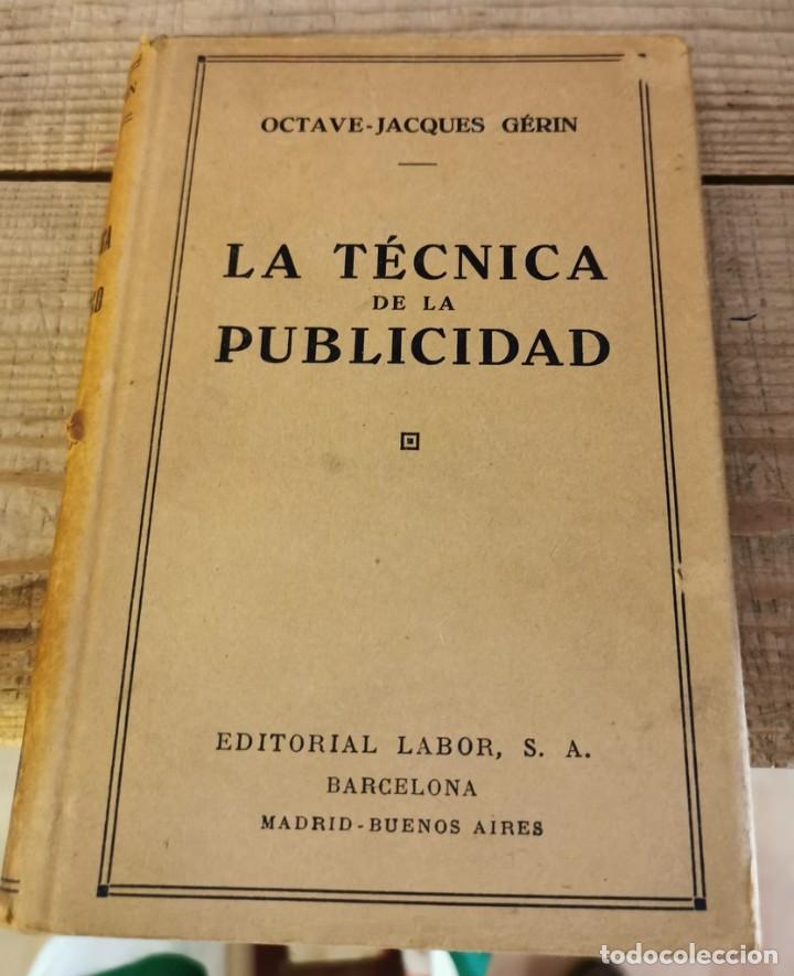 Libros antiguos: LA TECNICA DE LA PUBLICIDAD GERIN, Octave Jacques - Foto 1