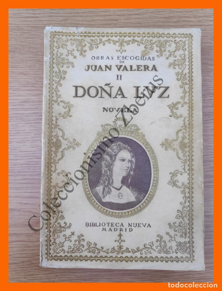 Libros antiguos: Do&ntilde;a Luz - Juan Valera - Foto 1