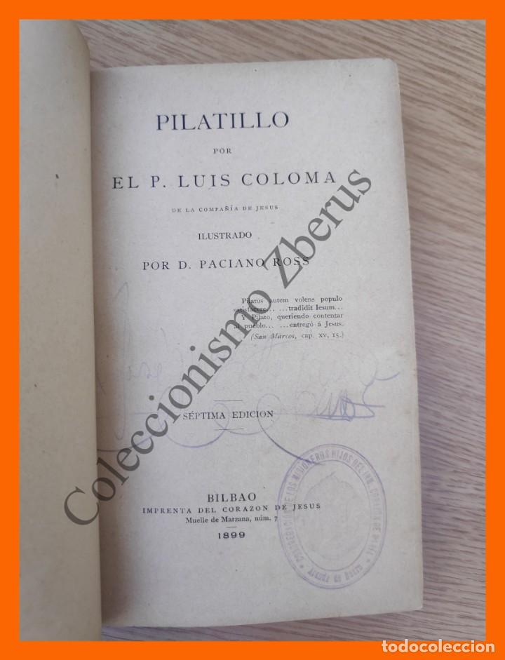 Libros antiguos: Pilatillo - Luis Coloma - Foto 2