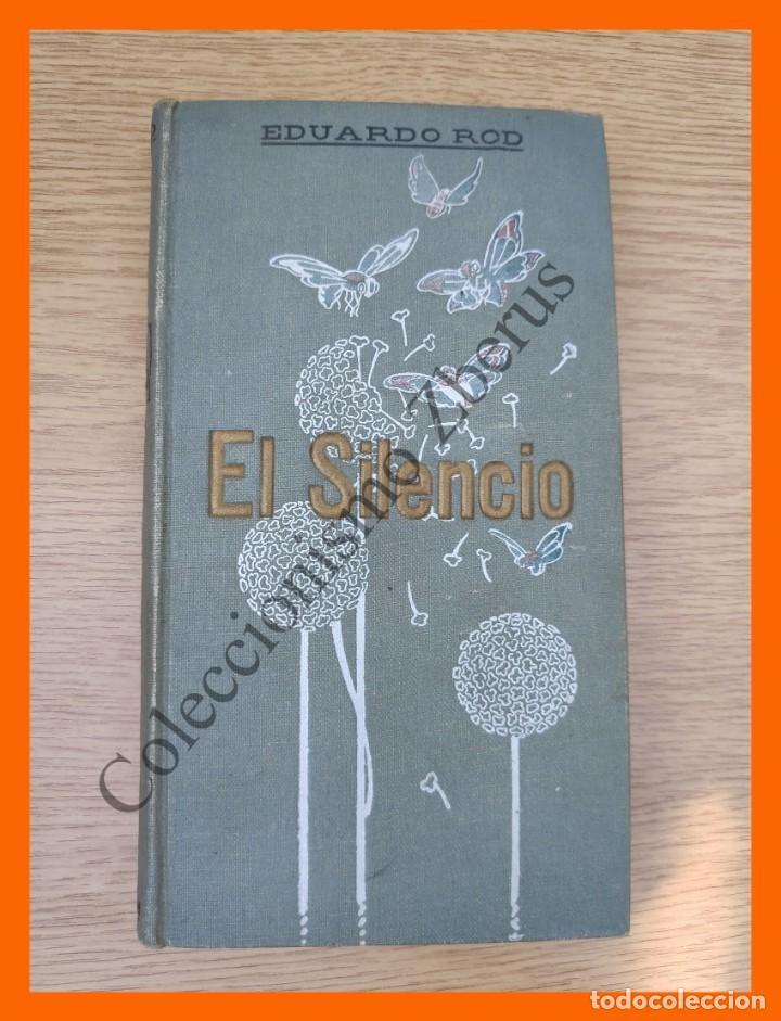 Libros antiguos: El Silencio - Eduardo Rod - Foto 1