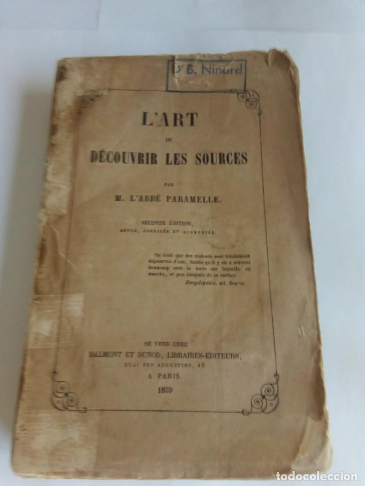 L'ART DE DECOUVRIR LES SOURCES PAR M. L'ABBÉ PARAMELLE - 1859 (Libros Antiguos, Raros y Curiosos - Ciencias, Manuales y Oficios - Otros)