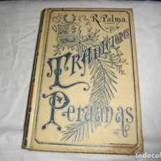 Libros antiguos: TRADICIONES PERUANAS TOMO I.RICARDO PALMA.MONTANER Y SIMON BARCELONA 1893. Lote 213786298
