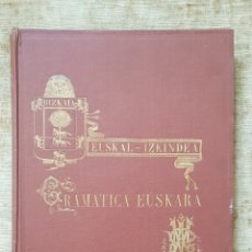 Livres anciens: GRAMÁTICA VASCA, EUSKERA EUSKAL IZKINDEA GRAMÁTICA EÚSKARA AZKUEKO RESURRECCION MARÍA. Lote 213872652