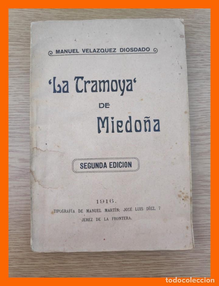 Livres anciens: La Tramoya de Miedo&ntilde;a. Ensayo de novela fabulosa - Manuel Velazquez Diosdado
