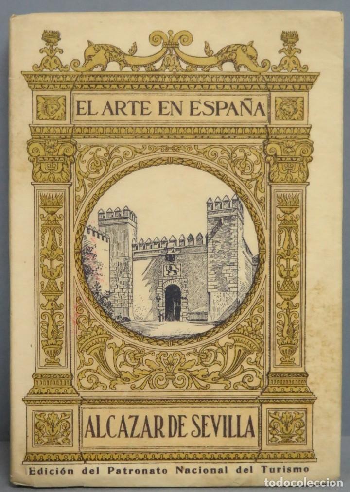 Libros antiguos: ALCAZAR DE SEVILLA. EL ARTE EN ESPA&Ntilde;A - Foto 1