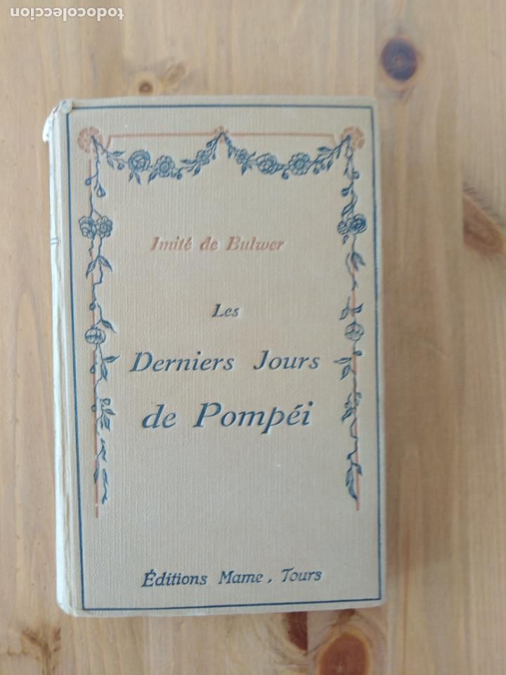 Libros antiguos: Les deniers jours de Pompei. Imite de Bulwer - Foto 1