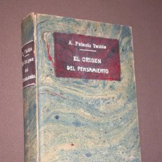 Libros antiguos: EL ORIGEN DEL PENSAMIENTO. ARMANDO PALACIO VALDÉS. V. SUÁREZ, 1923. OBRAS COMPLETAS XIX. Lote 214743295