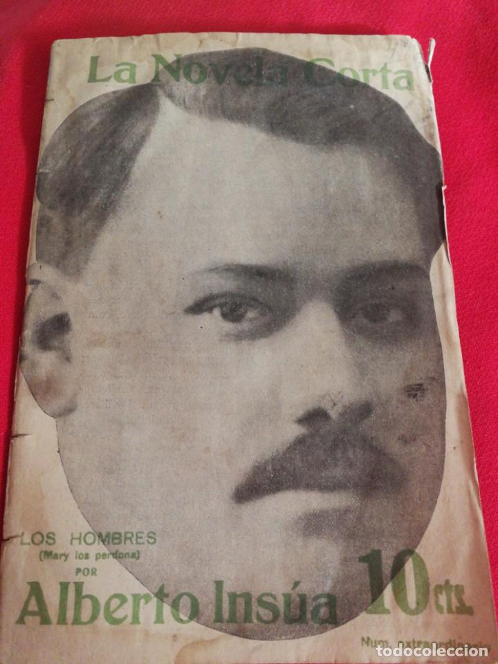 Libros antiguos: A&Ntilde;O 1916,LA NOVELA CORTA, LOS HOMBRES (MARY LOS PERDONA) N&deg;49