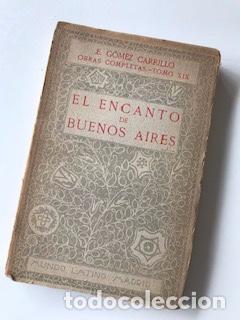 Libros antiguos: EL ENCANTO DE BUENOS AIRES, E. G&Oacute;MEZ CARRILLO - Foto 1