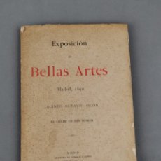 Libros antiguos: EXPOSICIÓN NACIONAL DE BELLAS ARTES. JACINTO OCTAVIO PICÓN Y EL CONDE DE SAN ROMÁN. MADRID 1890. Lote 215673722
