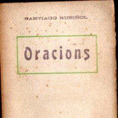 Libros antiguos: SANTIAGO RUSIÑOL : ORACIONS (A. LÓPEZ S.F.) EN CATALÁN - MÚSICA D' ENRIC MORERA. Lote 215706133