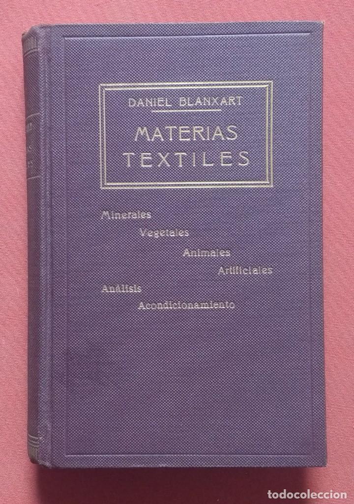Libros antiguos: MATERIAS TEXTILES - DANIEL BLANXART - 1935 - Foto 1