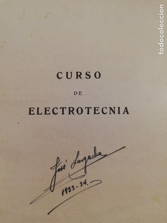 Libros antiguos: CURSO DE ELECTROTECNIA 1931-1936 - Foto 3