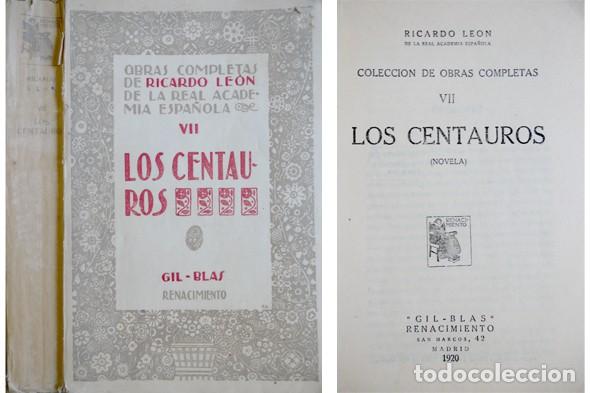 Libros antiguos: LE&Oacute;N, Ricardo. Los Centauros. Novela. 1920. - Foto 1