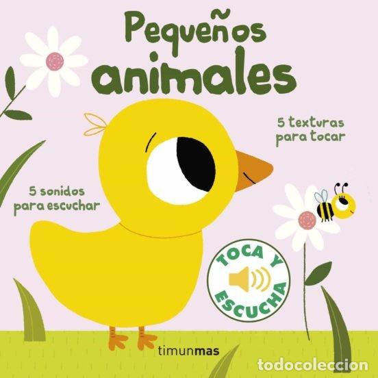 Libros antiguos: Peque&ntilde;os animales. Toca y escucha (Libros de texturas y sonidos) - Foto 1