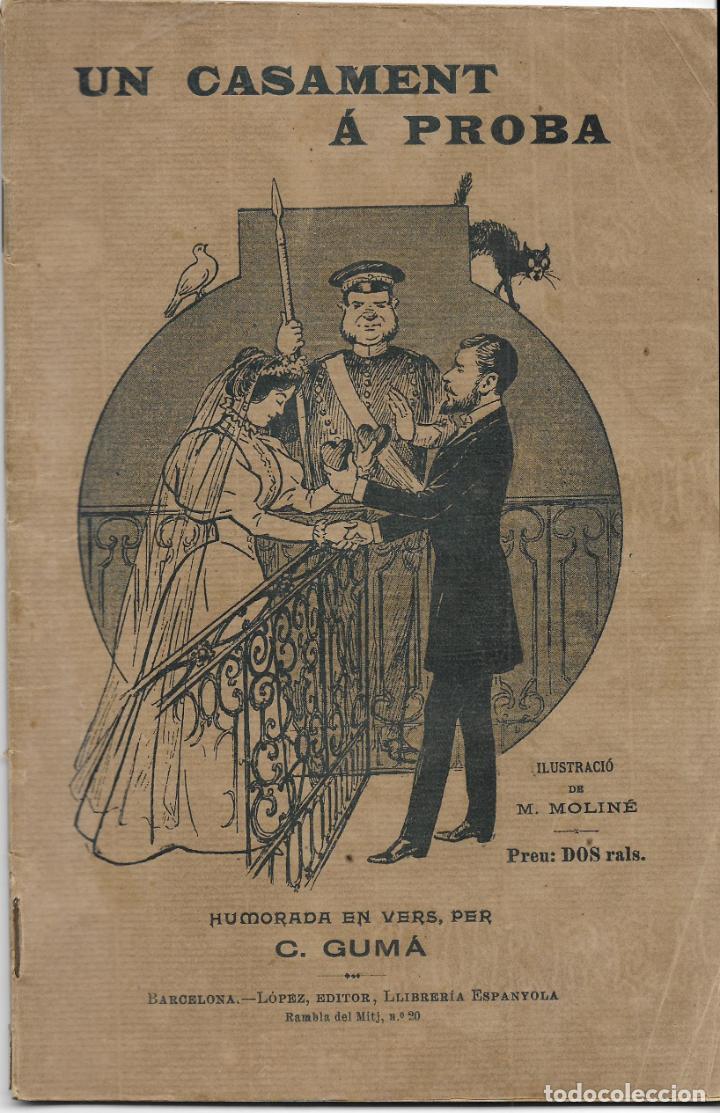 Libros antiguos: UN CASAMENT A PROBA per C. GUM&Agrave; - 1897 - Foto 1