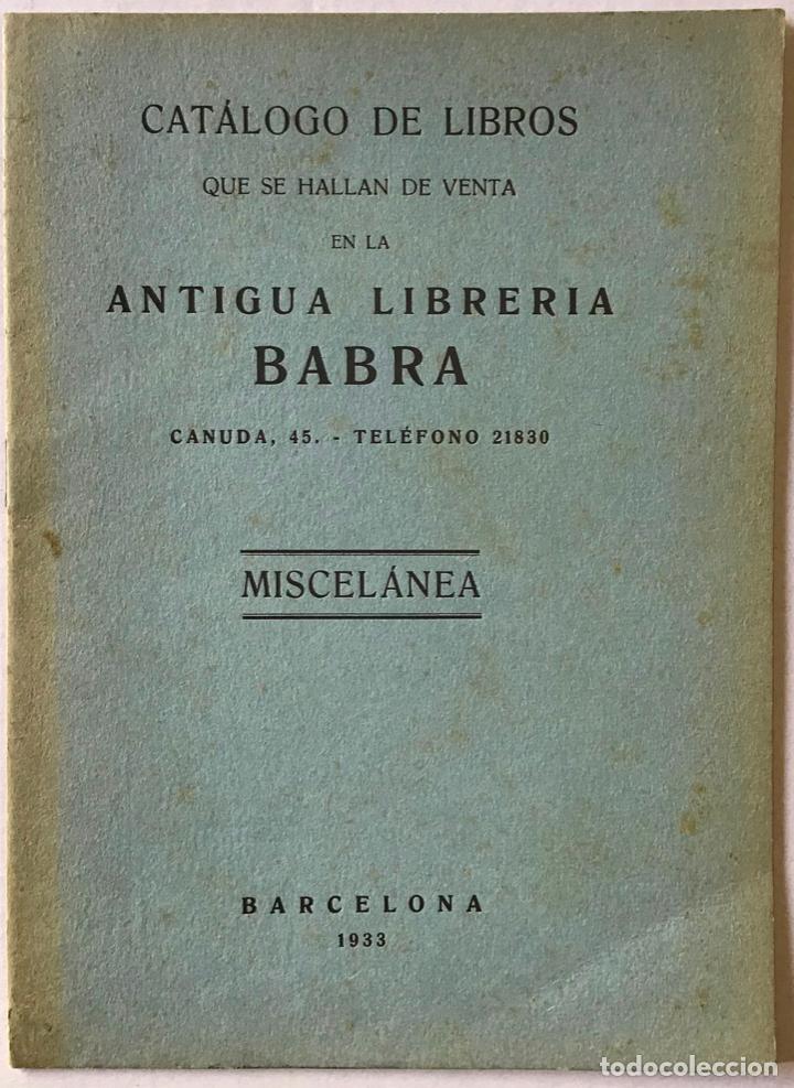 Libros antiguos: CAT&Aacute;LOGO DE LIBROS. Miscel&aacute;nea. - ANTIGUA LIBRER&Iacute;A BABRA. - Foto 1