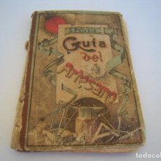 Libros antiguos: GUIA DEL ARTESANO 1901. Lote 217006613