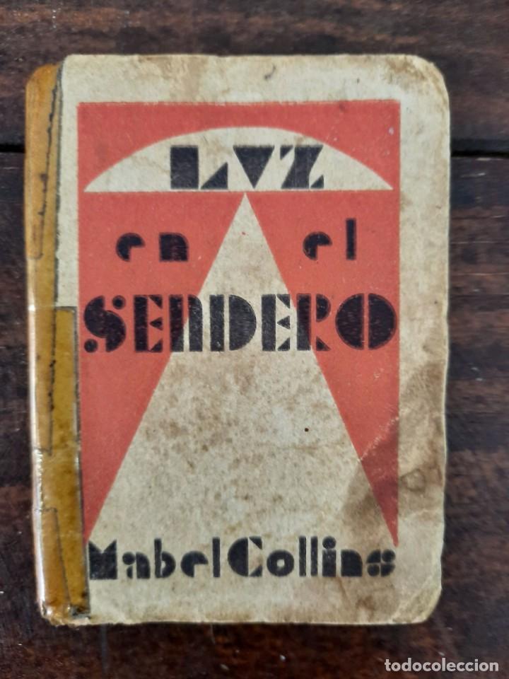 Libros antiguos: LUZ EN EL SENDERO - MABEL COLLINS - NO CONSTA A&Ntilde;O NI EDITOR - Foto 2