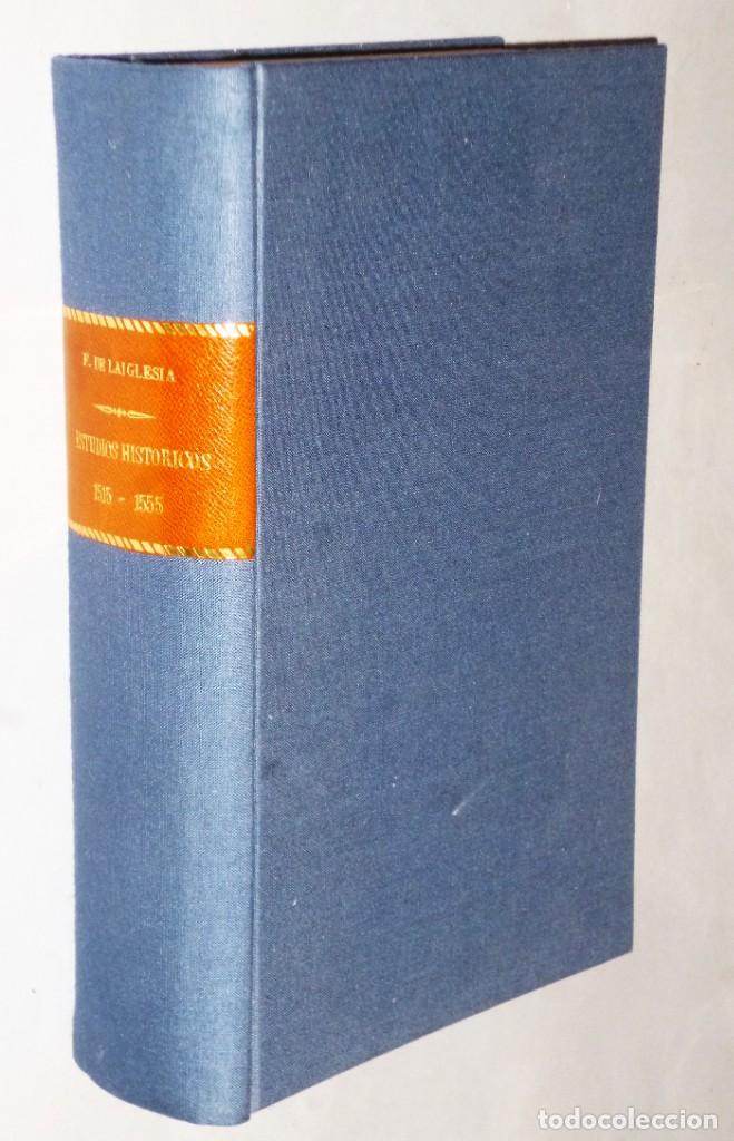 Libros antiguos: ESTUDIOS HIST&Oacute;RICOS (1515-1555) - Foto 1
