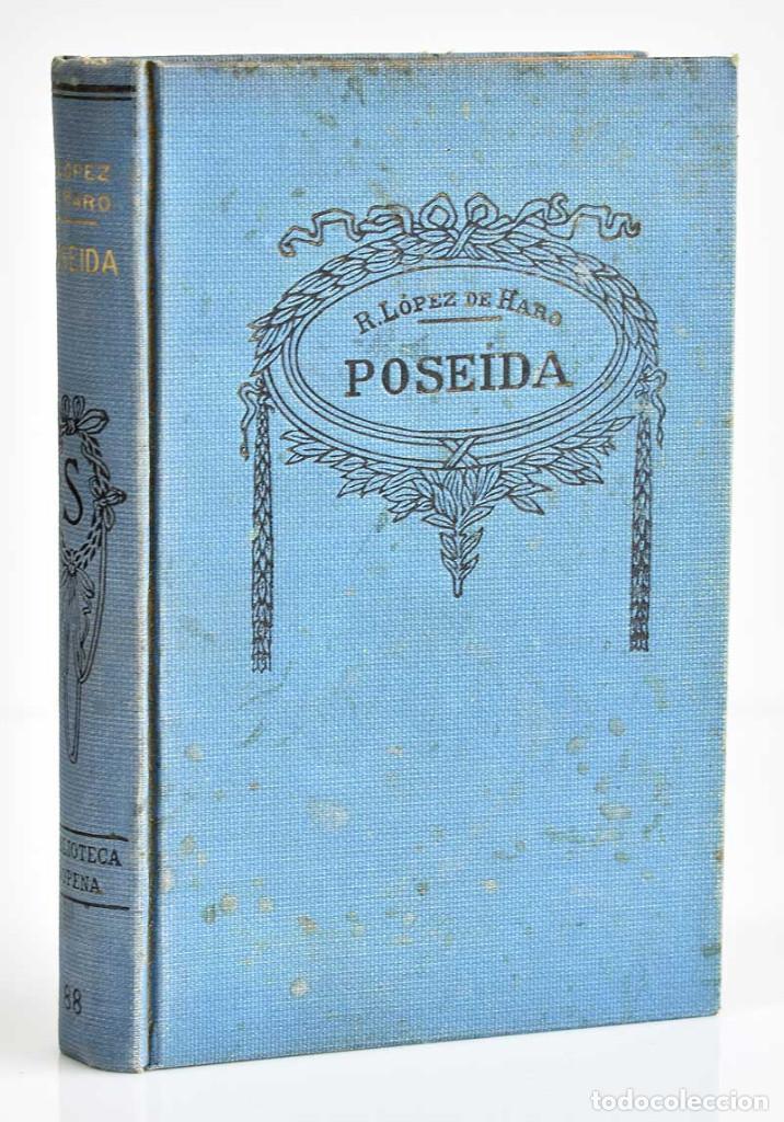 Libros antiguos: Pose&iacute;da - Rafael L&oacute;pez de Haro - Foto 1