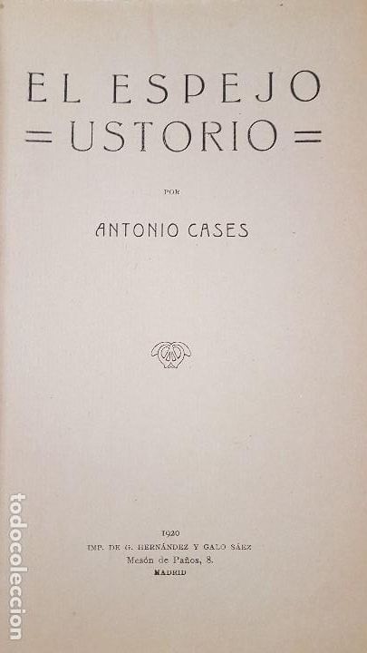 Libros antiguos: EL ESPEJO USTORIO. (INTERVIUS). - ANTONIO CASES - Foto 2