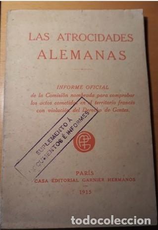 Libros antiguos: LAS ATROCIDADES ALEMANAS. - Foto 1