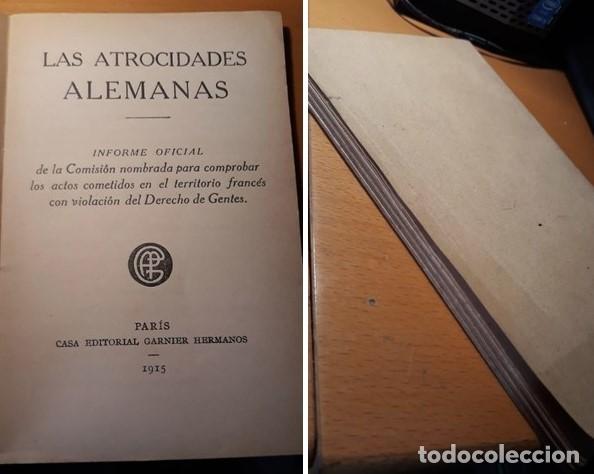 Libros antiguos: LAS ATROCIDADES ALEMANAS. - Foto 2