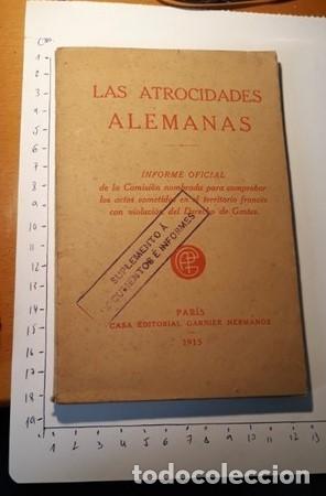 Libros antiguos: LAS ATROCIDADES ALEMANAS. - Foto 3