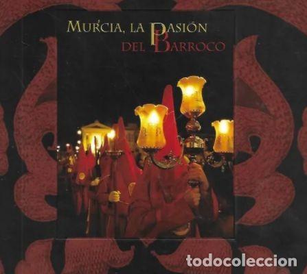 Libros antiguos: MURCIA LA PASION DEL BARROCO - Foto 1