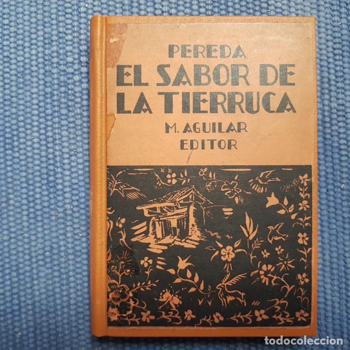 Libros antiguos: Pereda, Jos&eacute; M&ordf;: El sabor de la tierruca - Foto 1