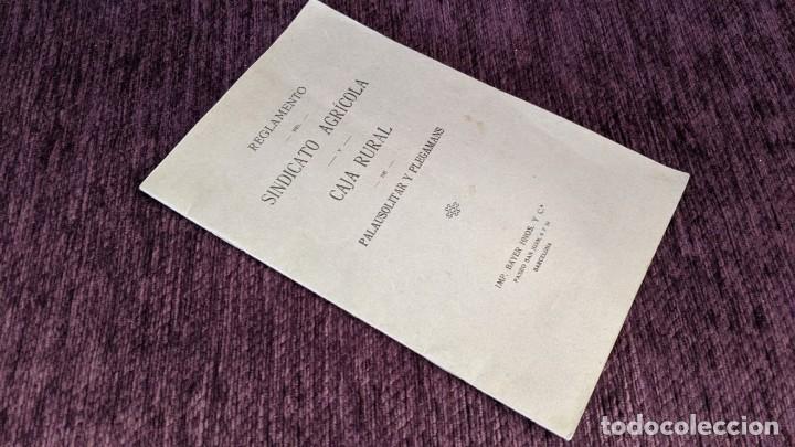 Livres anciens: REGLAMENTO DEL SINDICATO AGRICOLA Y CAJA RURAL DE PALAU SOLITA Y PLEGAMANS 1923