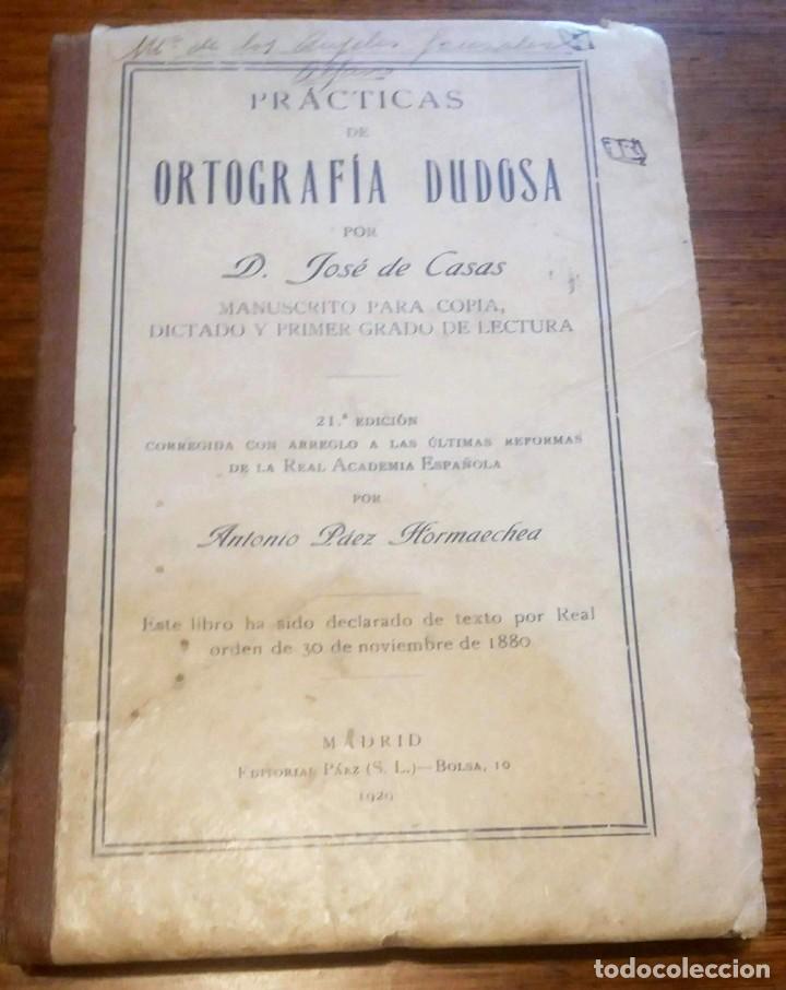 Libros antiguos: Pr&aacute;cticas de ortograf&iacute;a dudosa. D. Jos&eacute; de Casas. 1929 - Foto 1