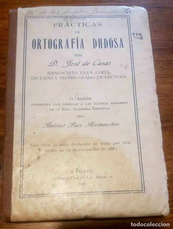 Libros antiguos: Pr&aacute;cticas de ortograf&iacute;a dudosa. D. Jos&eacute; de Casas. 1929 - Foto 2