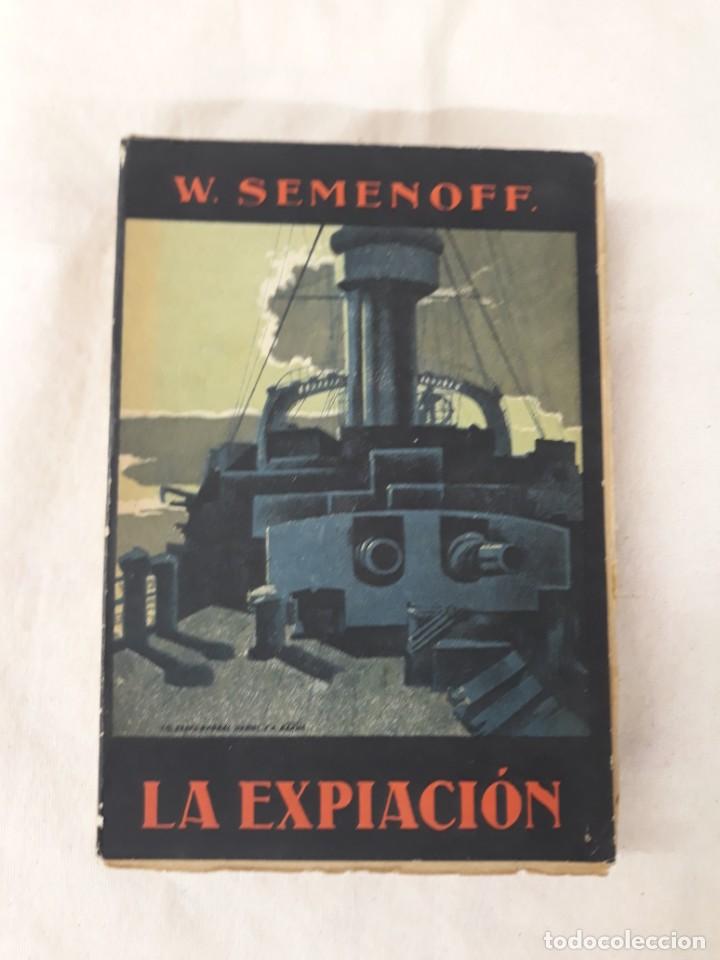 Old books: SEMENOFF, W.LA EXPIACI&Oacute;N (LA ESCUADRA DE PUERTO ARTURO)