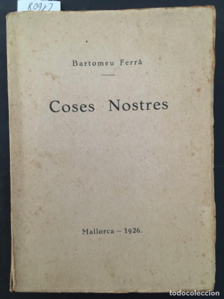 Libros antiguos: COSES NOSTRES, BARTOMEU FERRA, 1926 - Foto 1