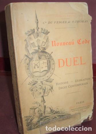 Libros antiguos: COMTE DU VERGER SAINT THOMAS ... NOUVEAU CODE DU DUEL ... 1887 - Foto 2