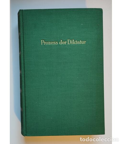 Livres anciens: PROZESS DER DIKTATUR. FORST DE BATTAGLIA, Otto (coord.). Amalthea . 1930.