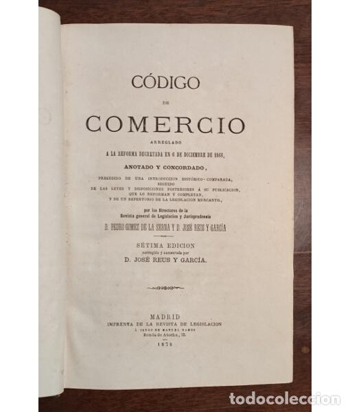 Libros antiguos: C&Oacute;DIGO DE COMERCIO ARREGLADO A LA REFORMA DECRETADA EN 6 DE DICIEMBRE DE 1868. G&Oacute;MEZ DE LA SERNA, Pe - Foto 2