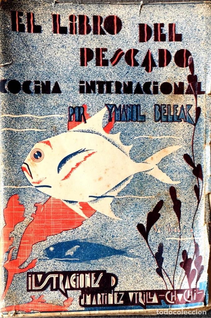 Libros antiguos: El libro del pescado. Imanol Beleak. 1933. 1ª edición. - Foto 1 - 219314911