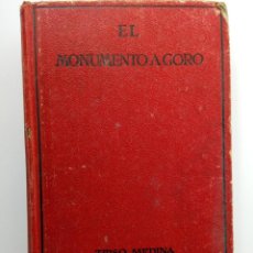 Libros antiguos: EL MONUMENTO A GORO - TIRSO MEDINA - EDITORIAL MENTORA 1928